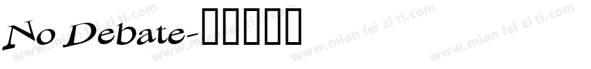 No Debate字体转换